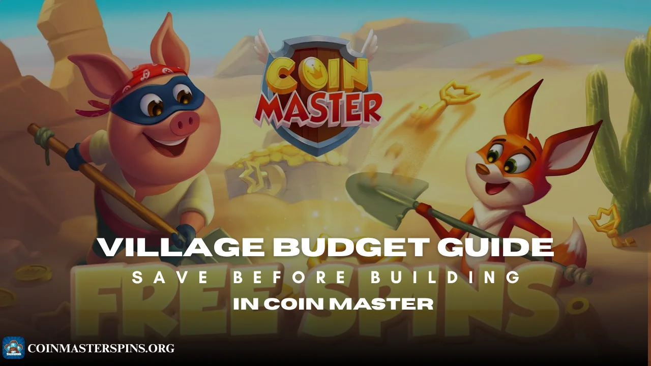 Coin Master village budget calculation guide