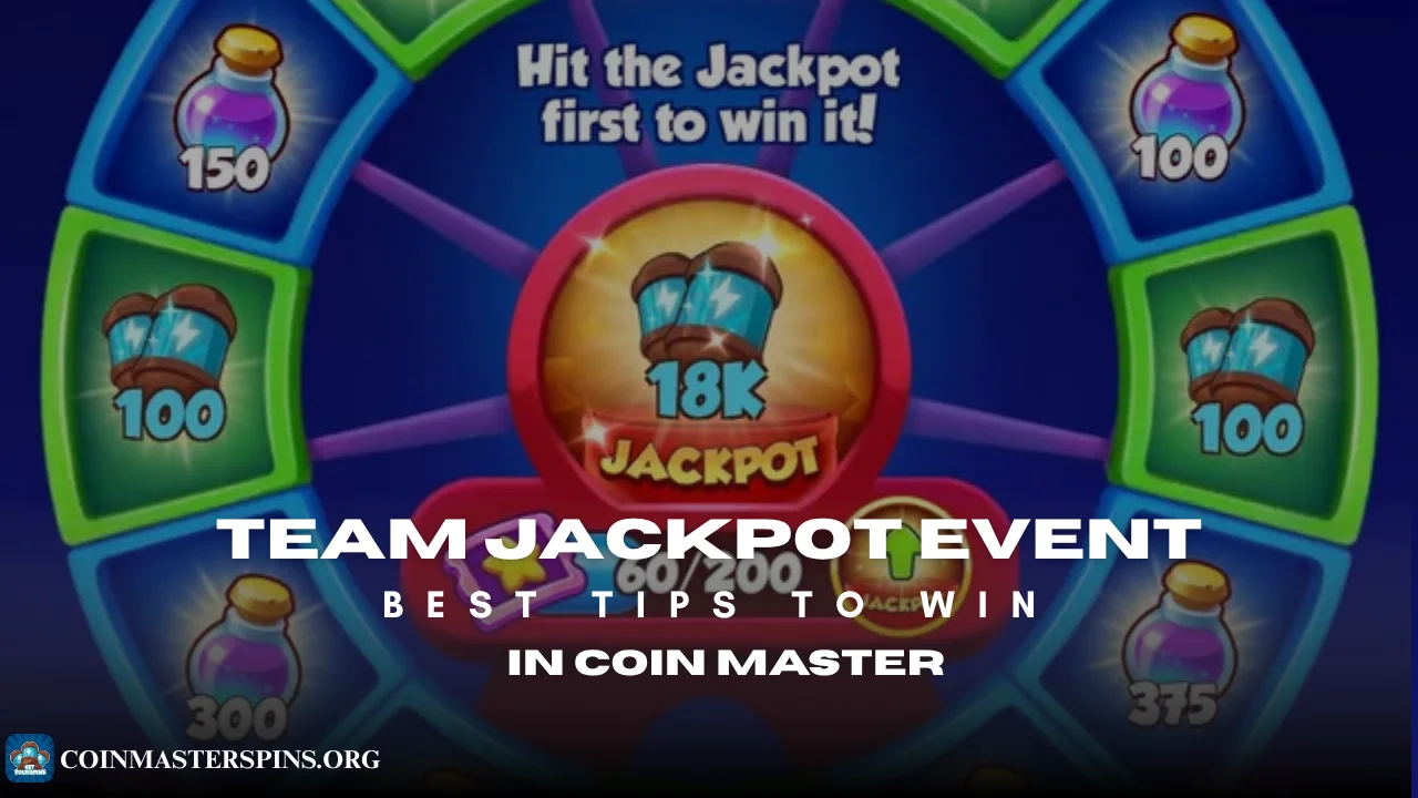 Team Jackpot Event in Coin Master guide 2026